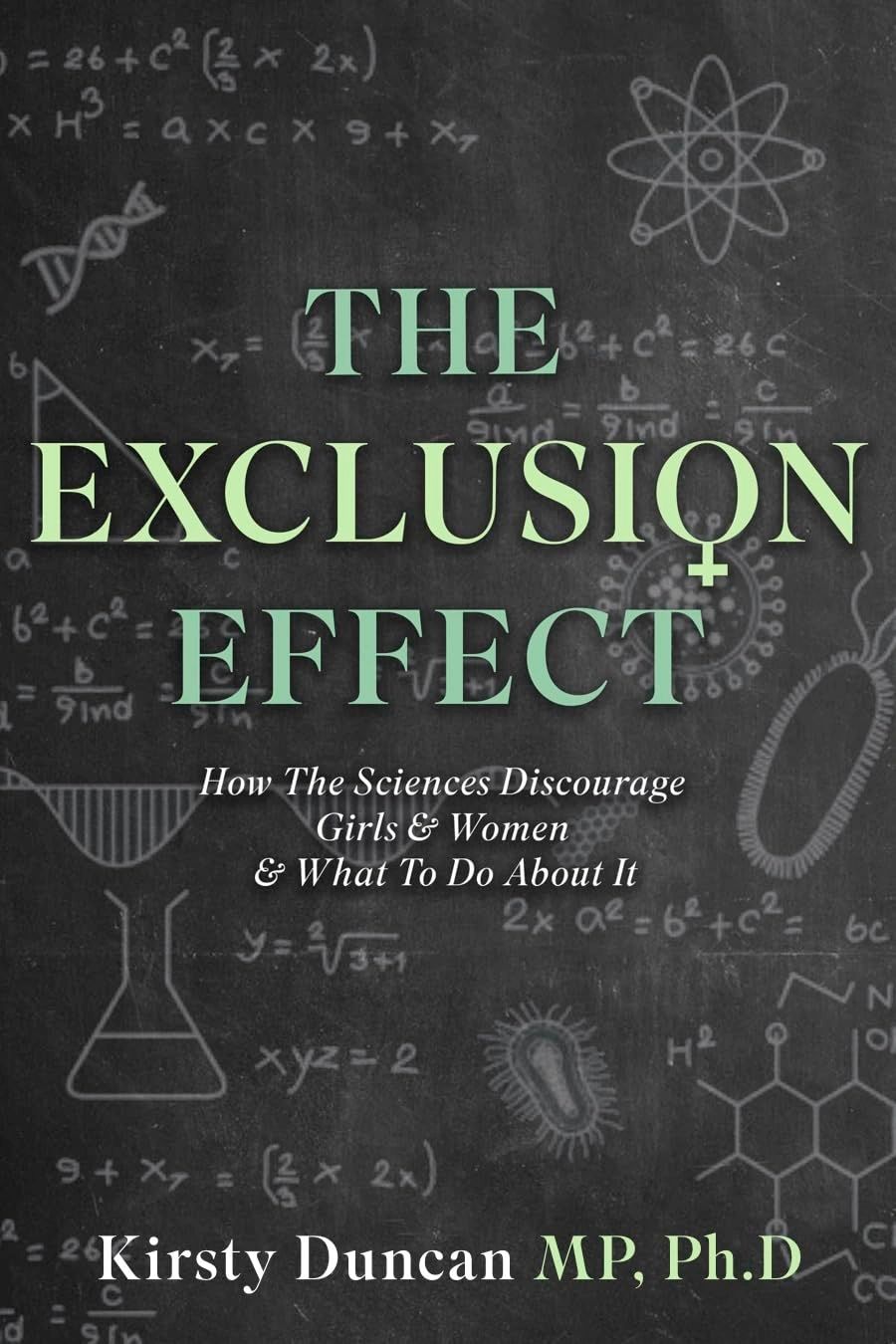 Cover of The Exclusion Effect: How the Sciences Discourage Girls & Women